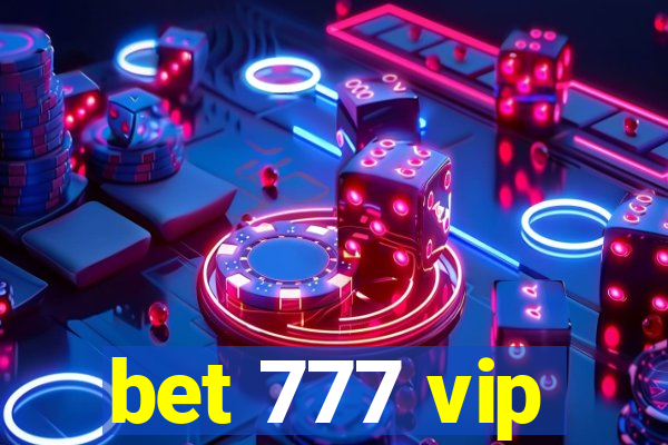 bet 777 vip